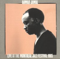 Ahmad Jamal - Live at the the Montreal jazz festival 1985.jpg (7474 bytes)