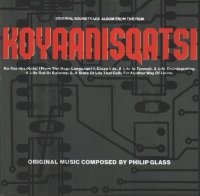 Philip Glass - Koyaanisqatsi.jpg (9513 bytes)